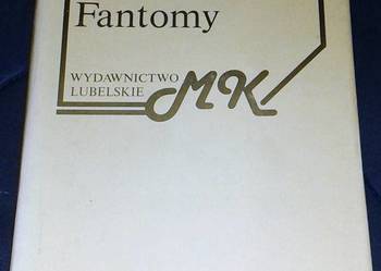Fantomy - Maria Kuncewiczowa