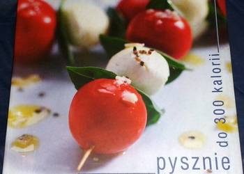 Pysznie do 300 kalorii - Małgorzata Zdancewicz