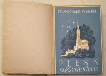 Pieśń o Bernadecie Tom II - Franciszek Werfel