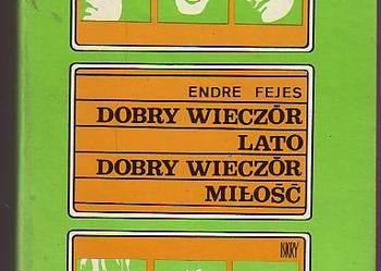(5503) DOBRY WIECZÓR LATO, DOBRY WIECZÓR MIŁOŚĆ – ENDRE FEJES