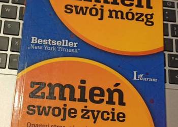 Zmień swój mózg Zmień swoje życie Daniel G. Amen