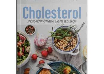 Cholesterol Jak poprawić wyniki badań bez leków - Demianowicz Anita