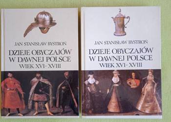 Dzieje obyczajów w dawnej Polsce 2 tomy Jan Bystroń Dzieje obyczajów w dawnej Polsce 2 tomy Jan Bystroń