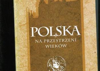 Polska na przestrzeni wieków - Janusz Tazbir