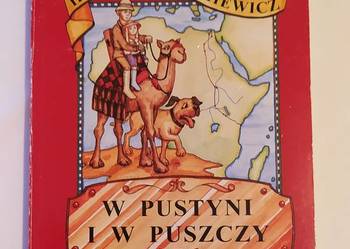 W PUSTYNI I W PUSZCZY – Henryk Sienkiewicz W PUSTYNI I W PUSZCZY – Henryk Sienkiewicz