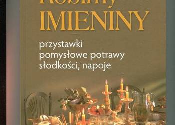 Robimy imieniny przystawki pomysłowe potrawy  - Caprari