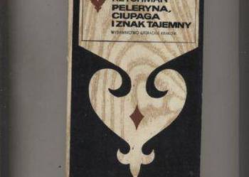 Peleryna,ciupaga i znak tajemny - Reychman Peleryna,ciupaga i znak tajemny - Reychman