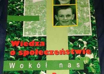 Wiedza o społeczeństwie, Wokół nas 1 - Anna Grochowska-Piróg , Teresa Król