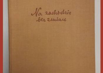 Na zachodzie bez zmian- E. M. Remarque / 1956/ proza / literatura