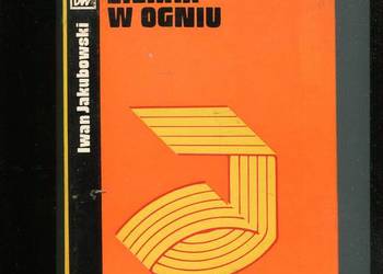 Ziemia w ogniu - Iwan Jakubowski
