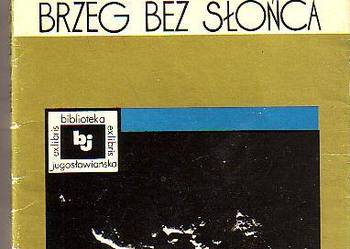 (6476) BRZEG BEZ SŁOŃCA – DUŚAN KALIĆ