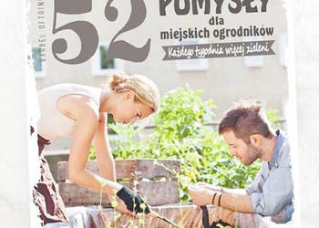 książka 52 pomysły dla miejskich ogrodników Oftring poradn