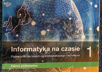 Informatyka na czasie 1 - podręcznik dla liceum i technikum