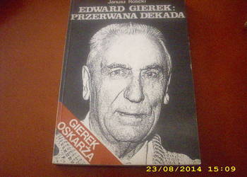 Gierek   Przerwana dekada  - J. Rolicki