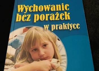 Wychowanie bez porażek w praktyce - Gordon Thomas