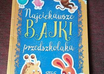 Najciekawsze bajki przedszkolaka - Wydawnictwo Greg