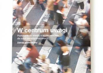 W centrum uwagi, podręcznik do wiedzy o społeczeństwie