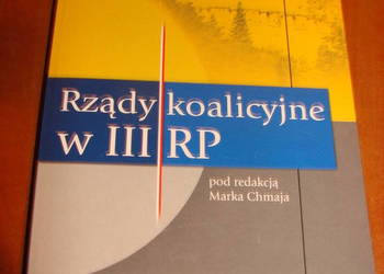 Rządy koalicyjne w III RP - M.Chmaja