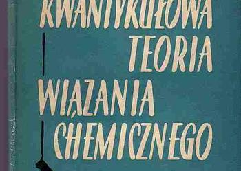 (1625) KWANTYKUŁOWA TEORIA WIĄZANIA CHEMICZNEGO – KAZIMIERZ FAJANS