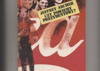 Czy powiemy prezydentowi ? - Archer
