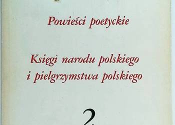 Powieści poetyckie, Księgi narodu polskiego Adam Mickiewicz