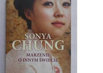 Marzenie o innym świecie Sonya Chung/fa