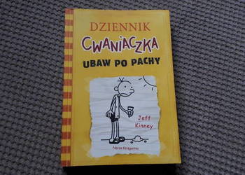 "Dziennik cwaniaczka. Ubaw po pachy" Jeff Kinney