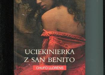 Uciekinierka z san Benito - Chufo Llorens