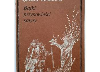Bajki przypowieści satyry - Krasicki Ignacy