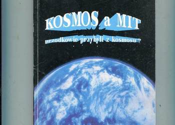 Kosmos a mit przodkowie przybyli z kosmosu ? - Andrzej J.Sawara