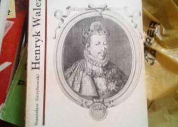 Henryk Walezy- S.Grzybowski