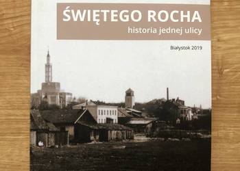 W. Wróbel "Świętego Rocha. Historia jednej ulicy"
