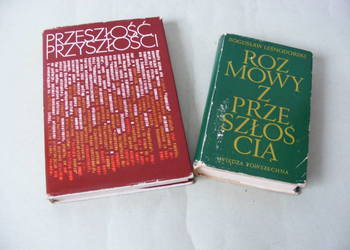 Przeszłość przyszłości / Rozmowy z przeszłością  Leśnodorski