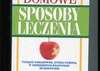 Domowe sposoby leczenia Domowe sposoby leczenia
