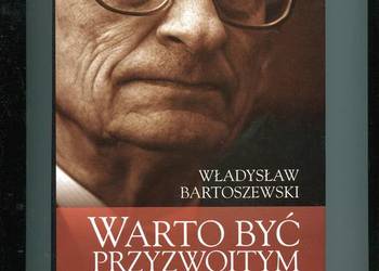 Warto być przyzwoitym - Bartoszewski