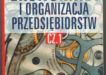 EKONOMIKA I ORGANIZACJA PRZEDSIĘBIORSTW - ĆWICZENIA CZĘŚĆ 1