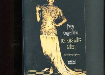 Ich habe alles gelebt - Peggy Guggenheim