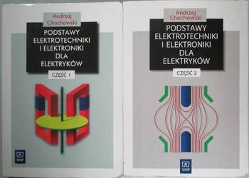 PODSTAWY ELEKTROTECHNIKI 1-2 - CHOCHOWSKI ANDRZEJ