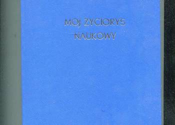 Mój życiorys naukowy - Antoni Bolesław Dobrowolski
