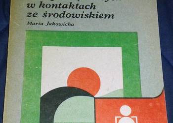 Wzbogacanie doświadczeń uczniów klas początkowych w kontaktach-M. Jakowicka Wzbogacanie doświadczeń uczniów klas początkowych w kontaktach-M. Jakowicka