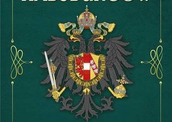 Imperium Habsburgów. Wspólnota narodów. Pieter M.Judson