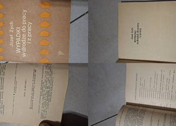 1. wydanie! Józef Zych – Wypadki w drodze do pracy i z pracy – niski nakład