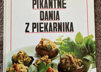Książka przepisy kulinarne Pikantne dania z piekarnika