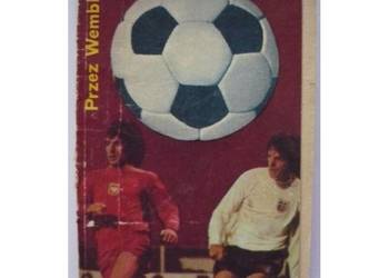 Przez Wembley Do Monachium - Osiatyński Wiktor