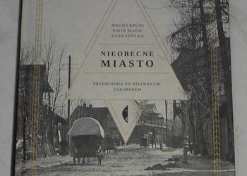 Nieobecne miasto. Przewodnik po nieznanym Zakopanem