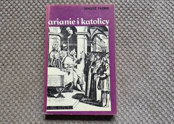 Janusz Tazbir "Arianie i katolicy"