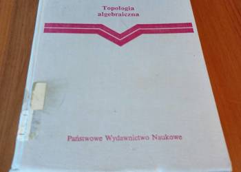 Topologia algebraiczna / Edwin H. Spanier