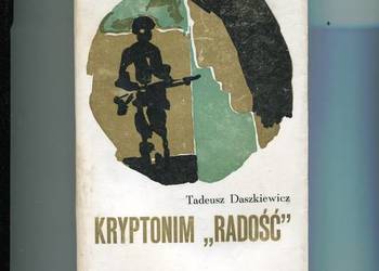 Kryptonim radość - Tadeusz Daszkiewicz
