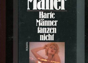 Harte Manner tanzen nicht - Norman Mailer