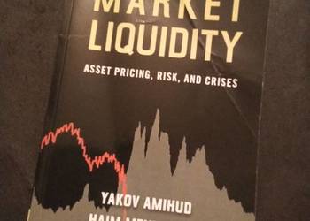 Market liquidity  asset pricing, risk and crises. Po angielsku!